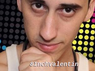 8InchValentin