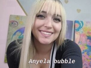 Anyela_bubble