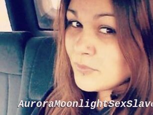 AuroraMoonlightSexSlave