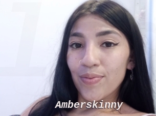 Amberskinny