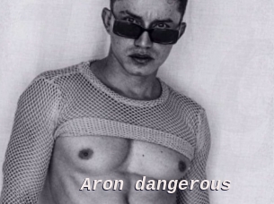 Aron_dangerous