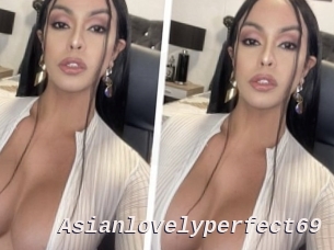 Asianlovelyperfect69