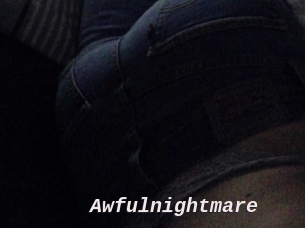 Awfulnightmare