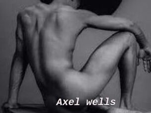 Axel_wells