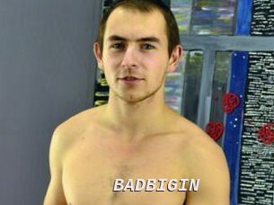BADBIGIN