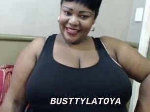 BUSTTYLATOYA