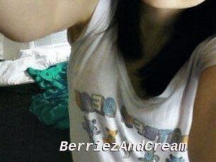 BerriezAndCream