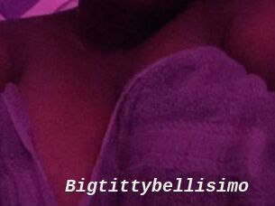 Bigtittybellisimo