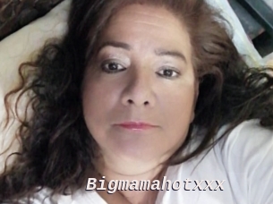 Bigmamahotxxx