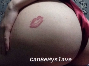 CanBeMyslave