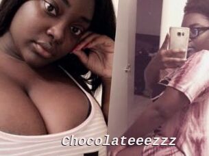 Chocolateeezzz