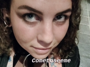 Cometoseeme