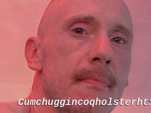 Cumchuggincoqholsterhtx