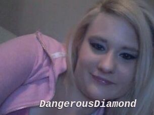 DangerousDiamond