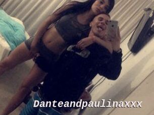 Danteandpaulinaxxx