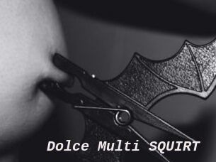 Dolce_Multi_SQUIRT