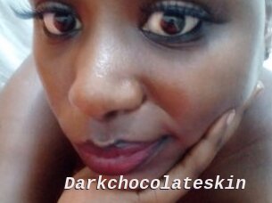 Darkchocolateskin