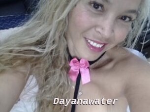 Dayanawater