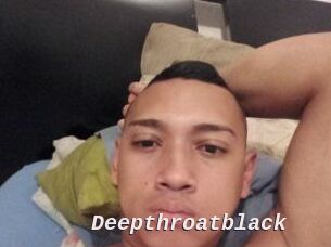 Deepthroatblack