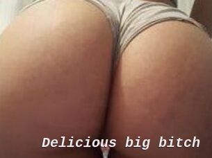 Delicious_big_bitch