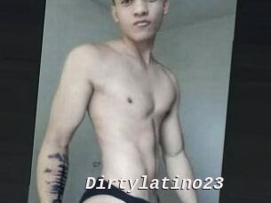 Dirtylatino23