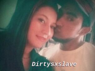 Dirtysxslave