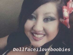 Dollfaceiloveboobies