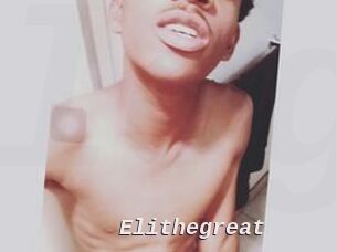 Elithegreat