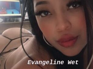 Evangeline_Wet