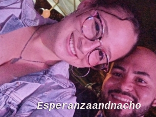 Esperanzaandnacho