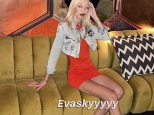 Evaskyyyyy