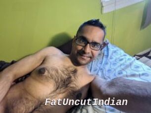 FatUncutIndian