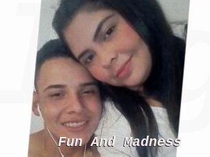 Fun_And_Madness