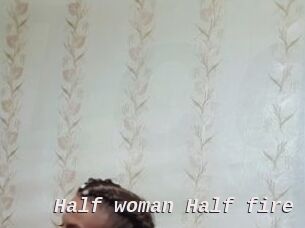 Half_woman_Half_fire