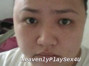 HeavenlyPlaySex4U