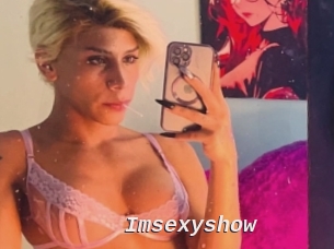 Imsexyshow