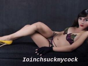 Ioinchsuckmycock