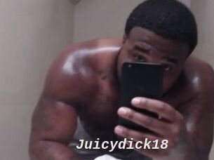 Juicydick18