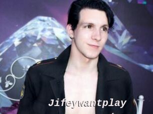 Jifeywantplay