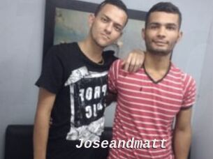 Joseandmatt