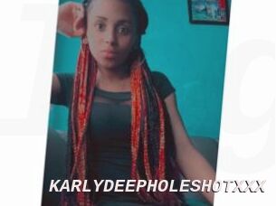 KARLYDEEPHOLESHOTXXX