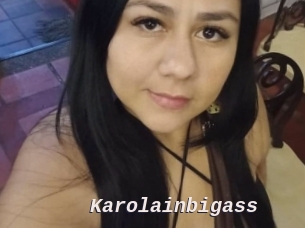 Karolainbigass