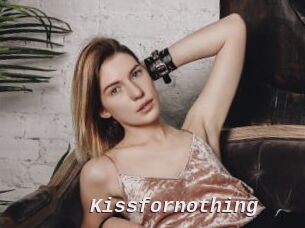 Kissfornothing