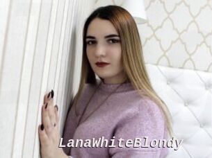 LanaWhiteBlondy