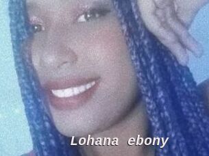Lohana_ebony