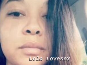 Lola_Lovesex