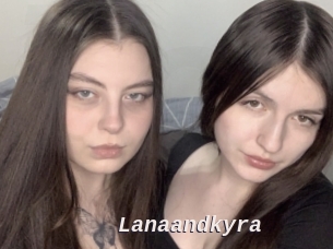 Lanaandkyra