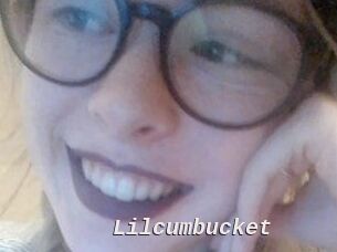 Lilcumbucket