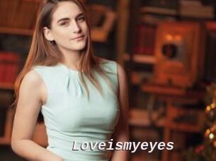 Loveismyeyes