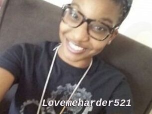 Lovemeharder521